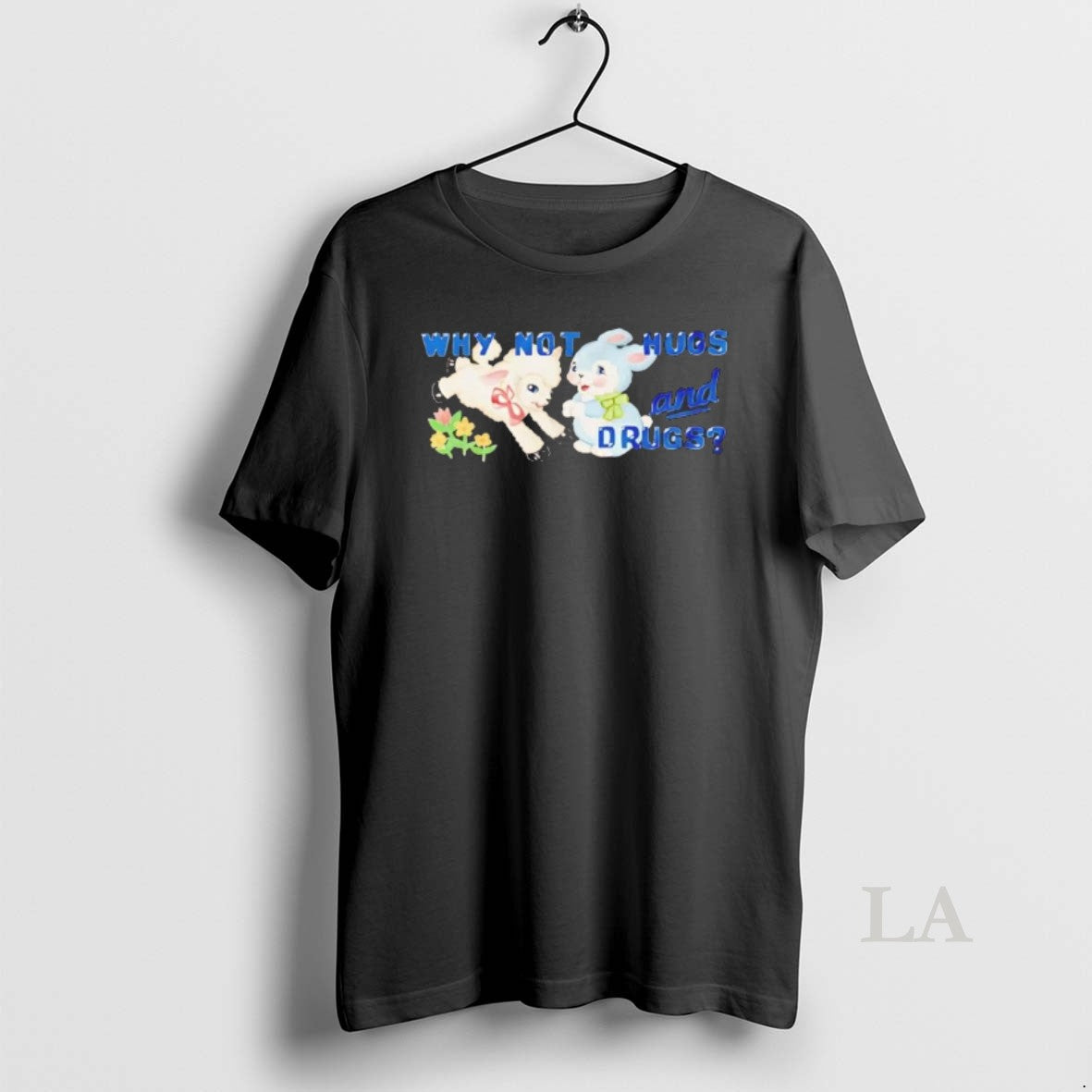 Original Sheep And Bunny Why Not Hugs And Drugs T-Shirts, Hoodie, Sweatshirt | HypeDripTees.com