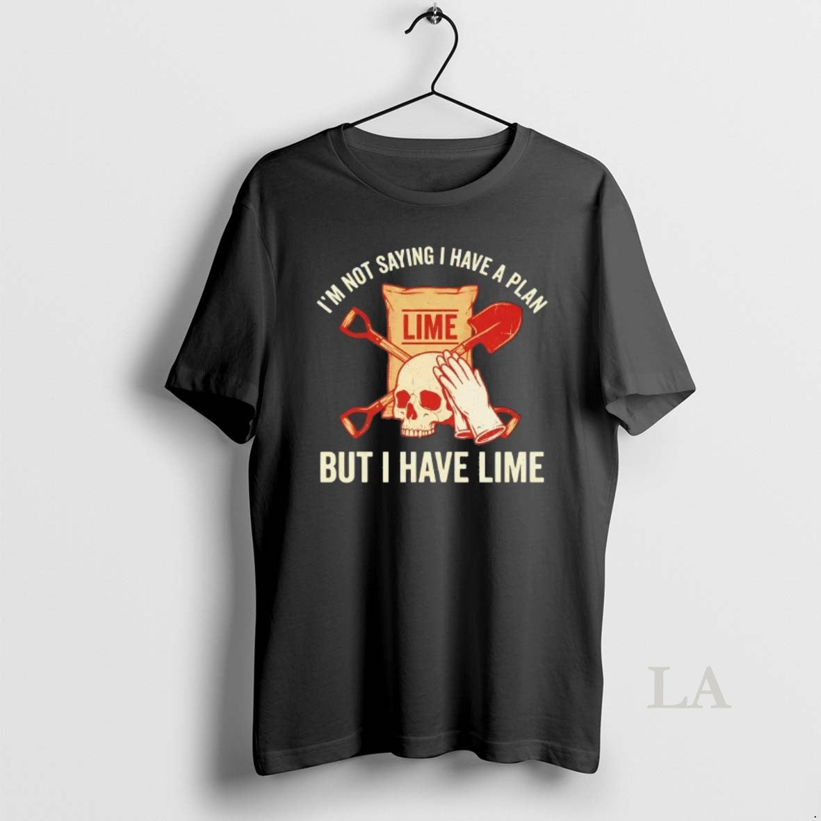 Original Skull Im Not Saying I Have A Plan But I Have Lime T-Shirts, Hoodie, Sweatshirt | HypeDripTees.com