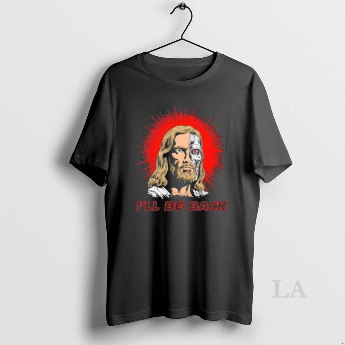 Original Terminator Jesus Ill Be Back T-Shirts, Hoodie, Sweatshirt | HypeDripTees.com