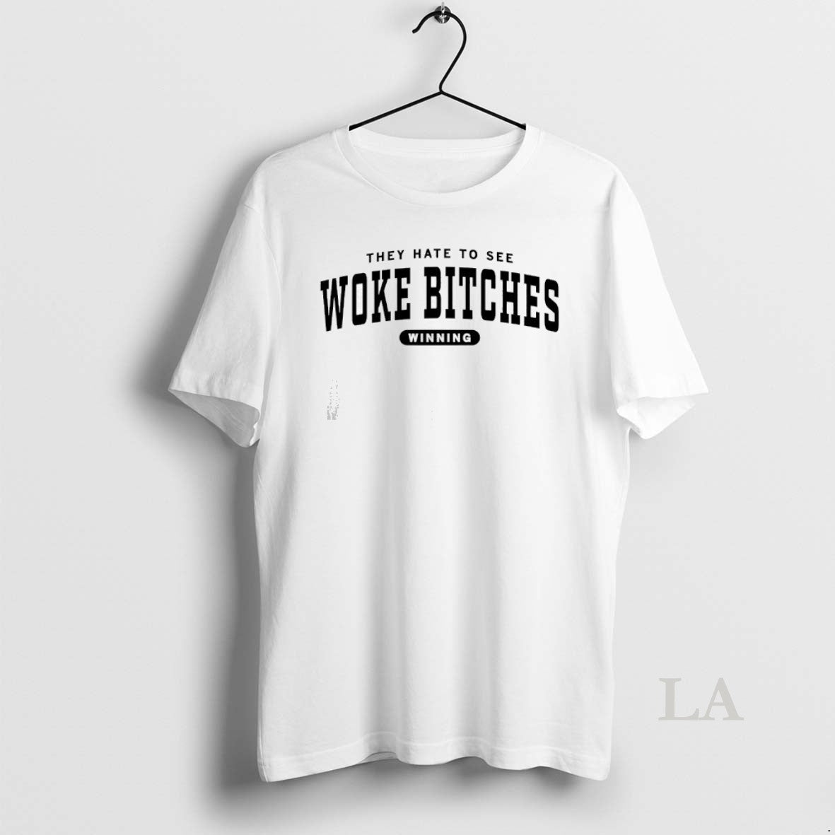 Original They Hate To Use Woke Bitches Winning T-Shirts, Hoodie, Sweatshirt | HypeDripTees.com