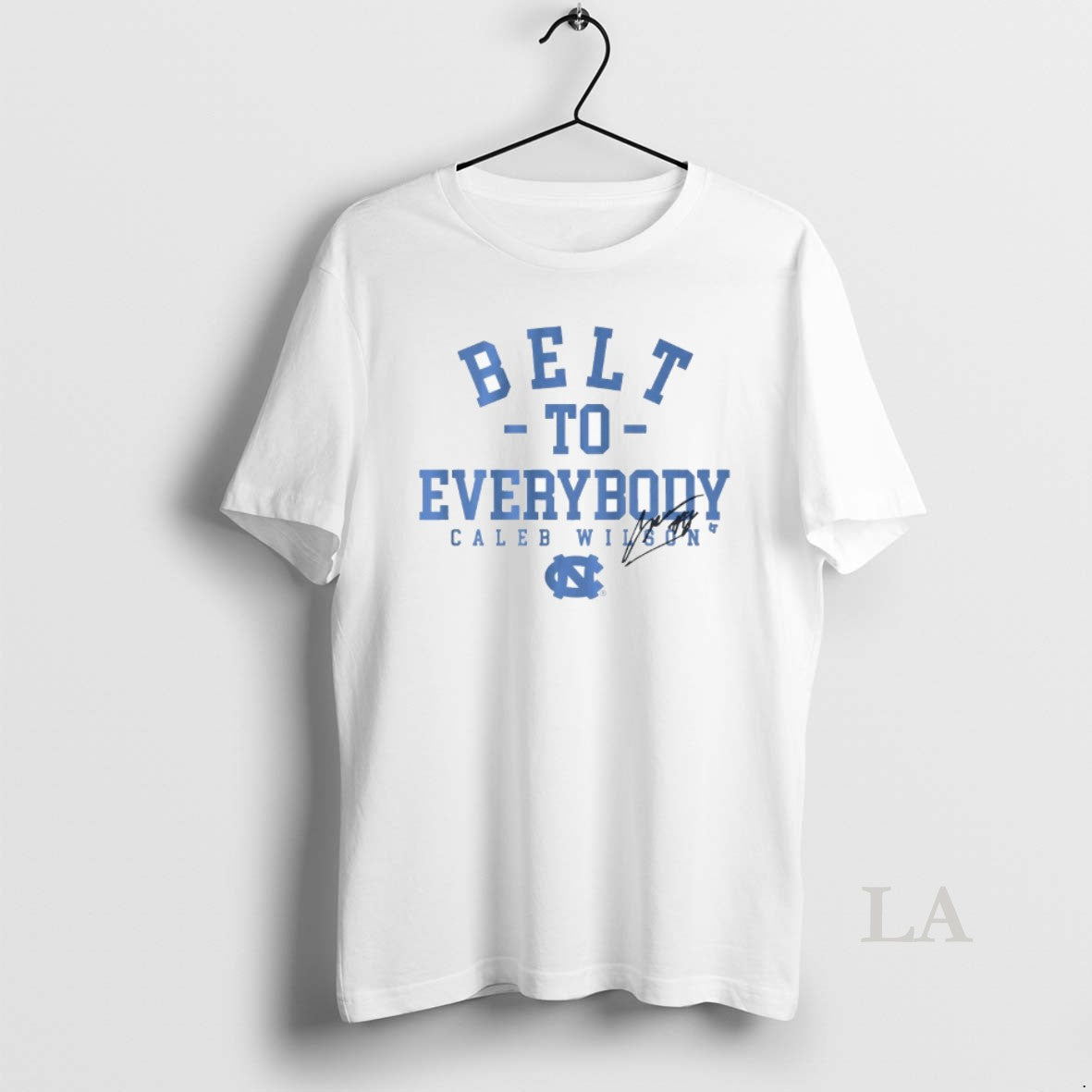 Original Unc Basketball Caleb Wilson Belt To Everybody Signature T-Shirts, Hoodie, Sweatshirt | HypeDripTees.com