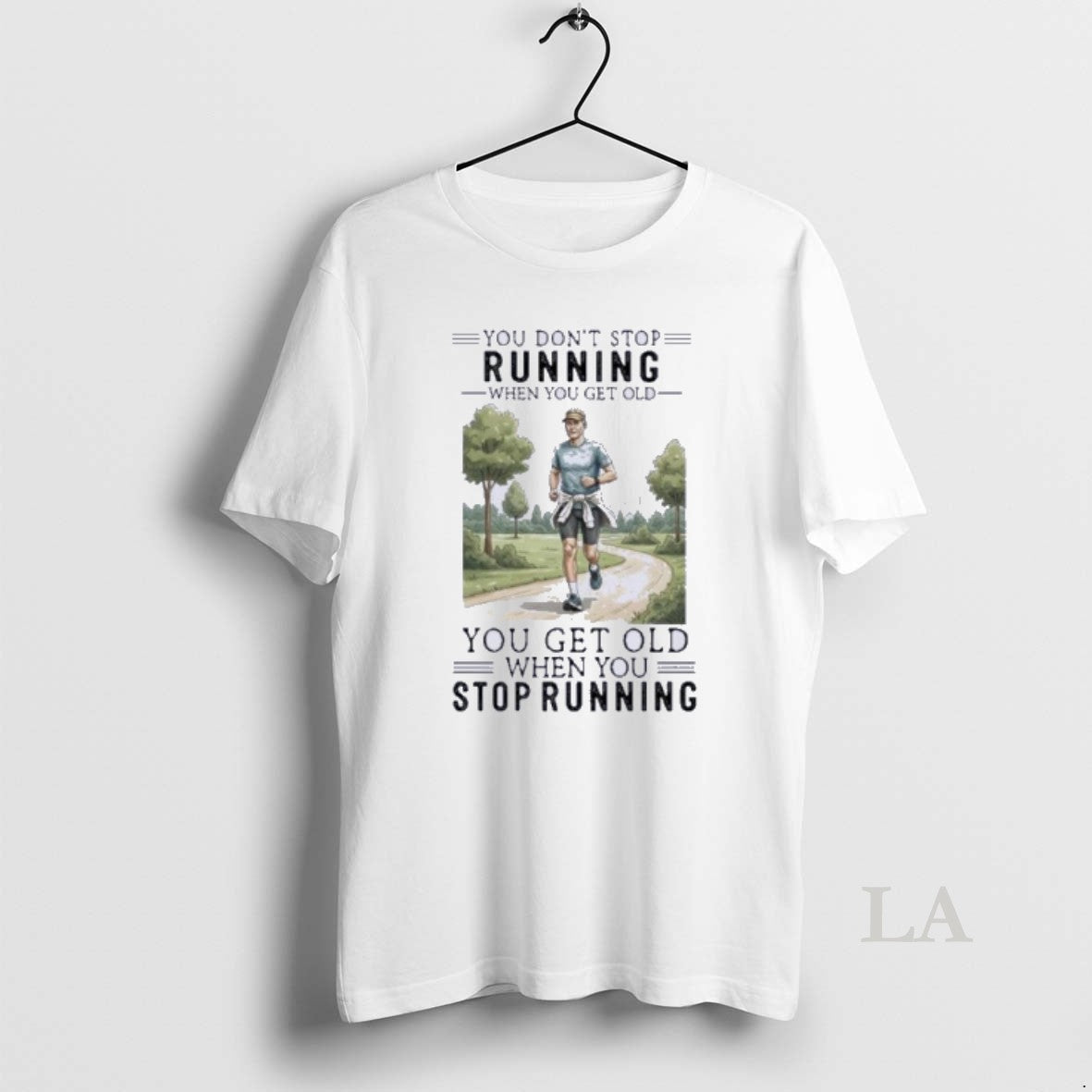 Original You Dont Stop Running When You Get Old You Get Old When You Stop T-Shirts, Hoodie, Sweatshirt | HypeDripTees.com