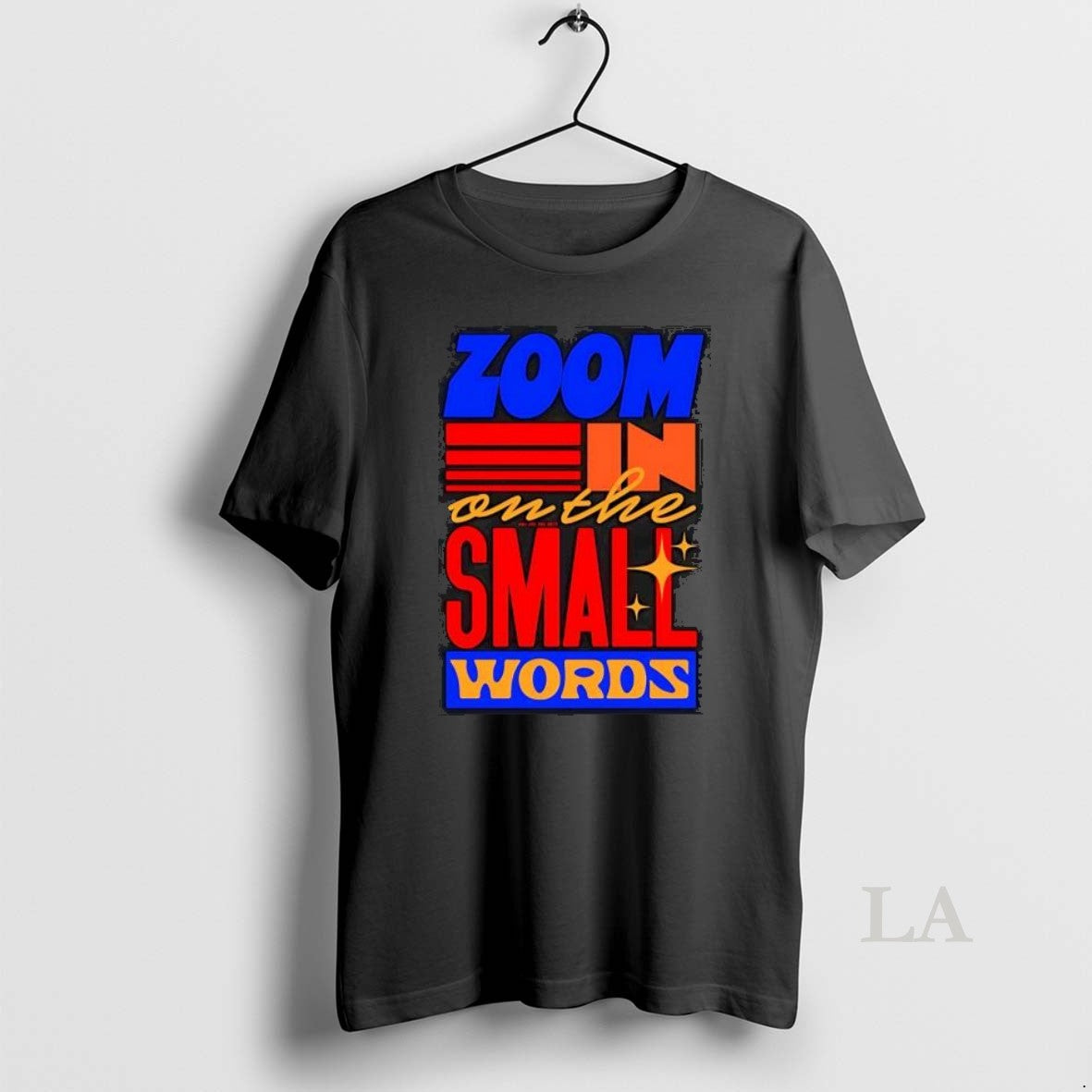Original Zoom In On The Small Words You Are The Best Typography T-Shirts, Hoodie, Sweatshirt | HypeDripTees.com