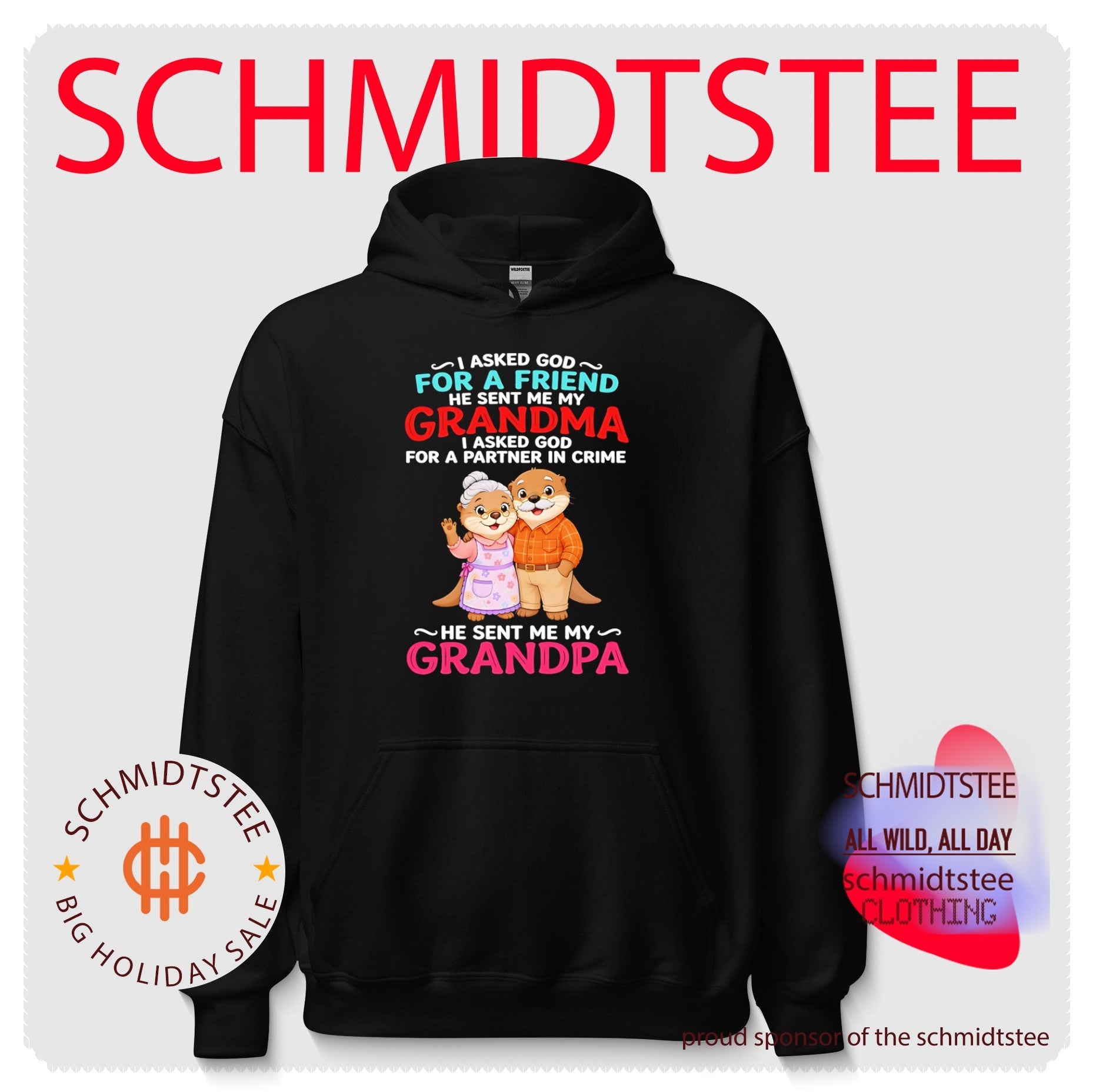 Otter I asked God for a friend he sent me my grandma I asked God for a partner in crime he sent me my grandpa shirt