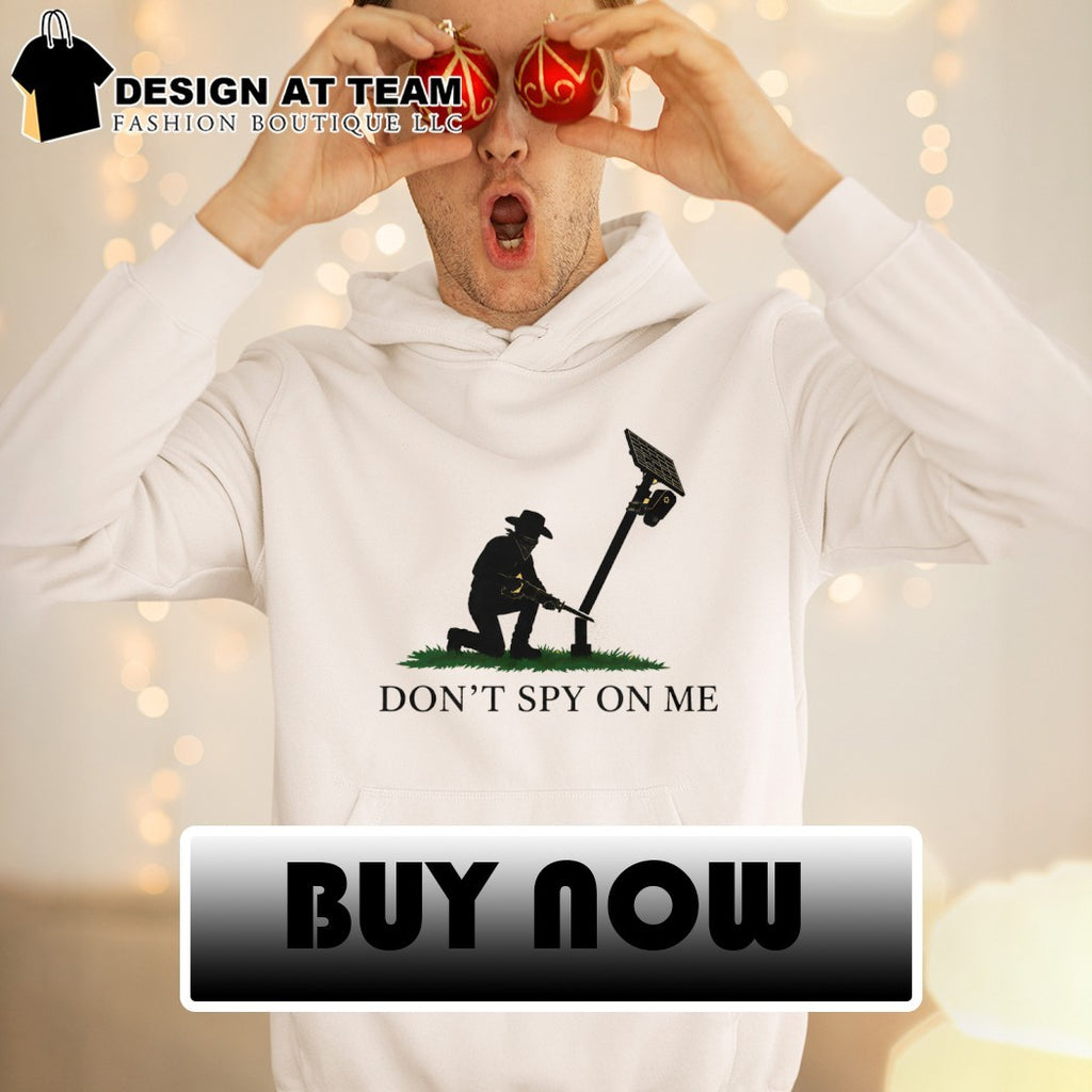 Outlaw Cutting Surveillance Camera Pole Don’t Spy On Me shirt