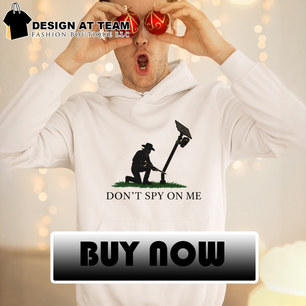Outlaw Cutting Surveillance Camera Pole Don’t Spy On Me shirt