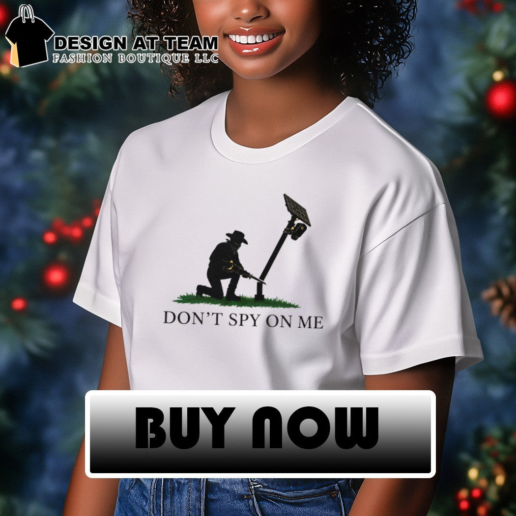 Outlaw Cutting Surveillance Camera Pole Don’t Spy On Me shirt