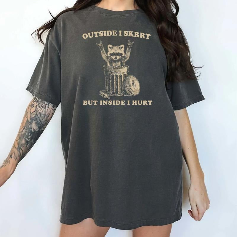 Outside I Skrrt But Inside I Hurt Shirt, Funny Raccoon Tee, Weird T-shirt, Meme Tees, Raccoon Joke Graphic Tee, Funny...