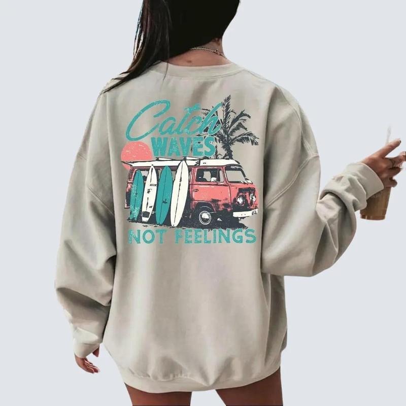 Oversized Beach Hoodie Surf Van Summer Sweatshirt with Catch Waves Not Feelings Graphic T-Shirts | HypeDripTees.com
