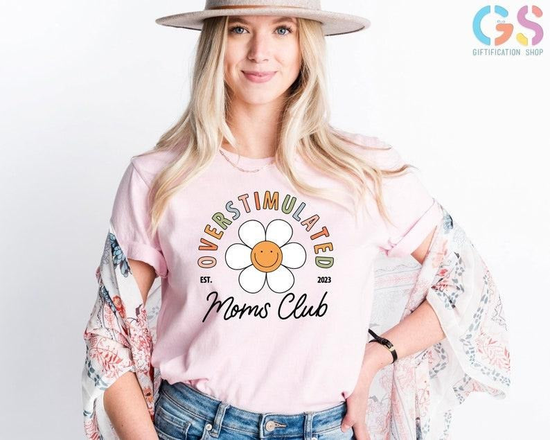 Overstimulated Moms Club Shirt, Trendy Mom Shirts, Cute Retro Shirt, Funny Mom t-shirt, Girly t-shirt, Trendy Mom...