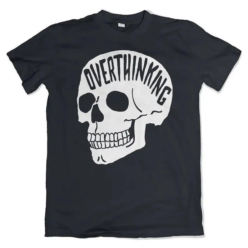 Overthinking T-Shirt Hoodie, Sweatshirt | HypeDripTees.com