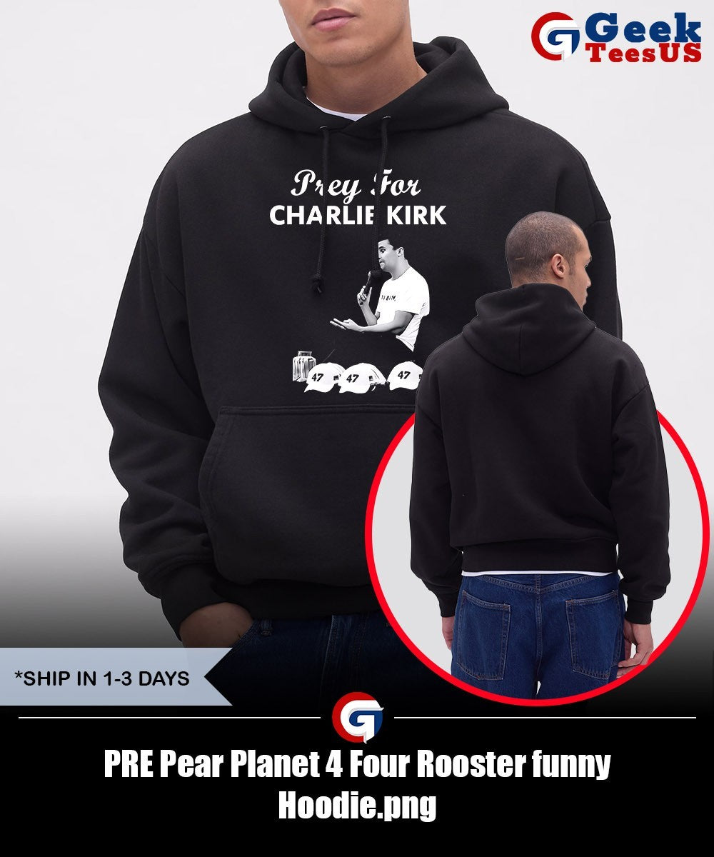 PRE Pear Planet 4 Four Rooster funny shirt