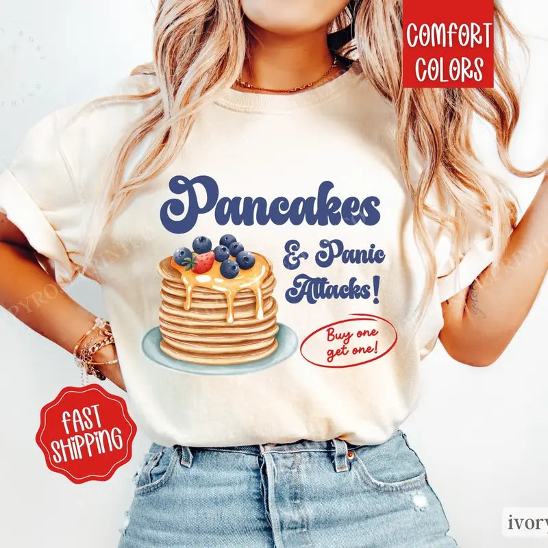 Pancakes and Panic Attacks Shirt Comfort Colors Hoodie, Sweatshirt | HypeDripTees.com