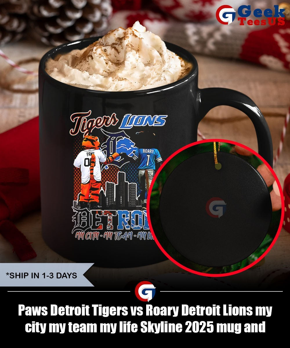 Paws Detroit Tigers vs Roary Detroit Lions my city my team my life Skyline 2025 shirt
