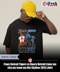 Paws Detroit Tigers vs Roary Detroit Lions my city my team my life Skyline 2025 shirt