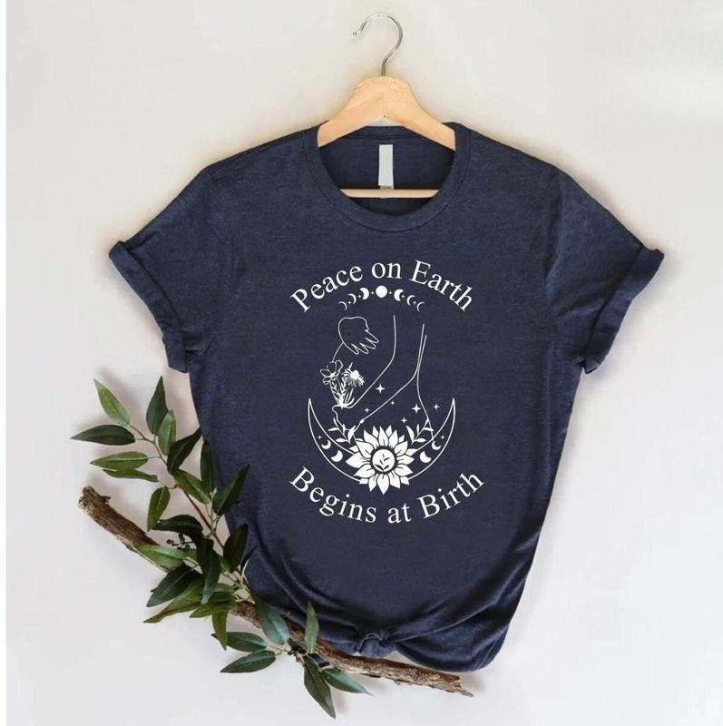 Peace On Earth Begins at Birth- Doula, Midwife, Labor and Delivery Nurse shirt Hoodie, Sweatshirt | HypeDripTees.com