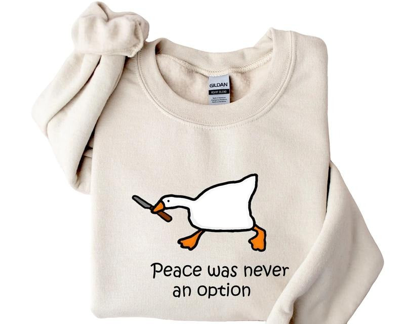 Peace Was Never An Option Shirt, Funny Duck Shirt Hoodie, Sweatshirt | HypeDripTees.com