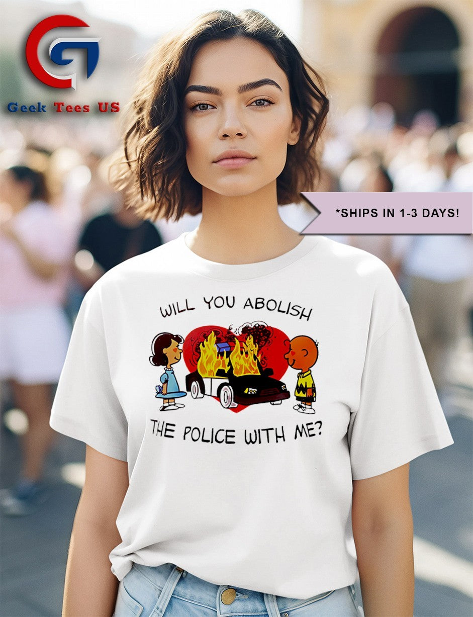 Peanuts will you abolish the police with me shirt