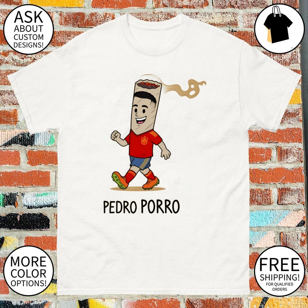 Pedro Porro Spanish Soccer World Cup 2026 meme shirt