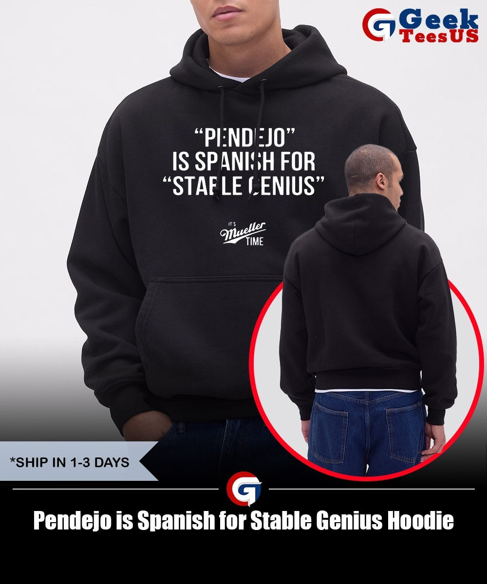 Pendejo is Spanish for Stable Genius shirt