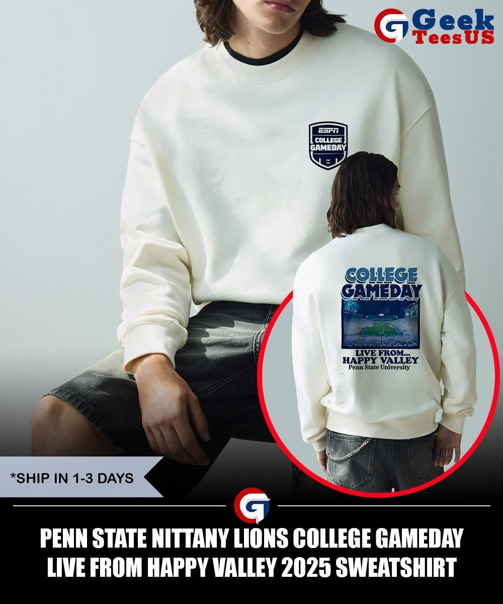 Penn State Nittany Lions College Gameday Live From Happy Valley 2025 shirt