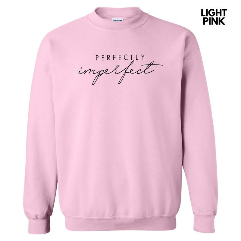 Perfectly Imperfect Sweatshirt T-Shirts, Hoodie | HypeDripTees.com