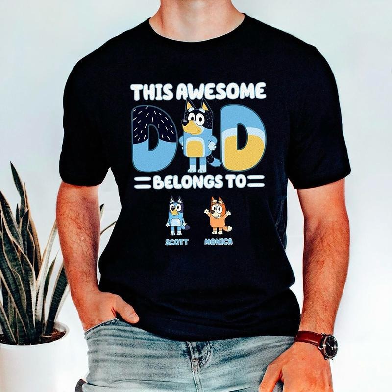 Personalized Bluey Dad Shirt, This Awesome Dad Belongs To Shirt, Bandit Heeler Shirt, Bluey Dad Sweatshirt, Father's Day...
