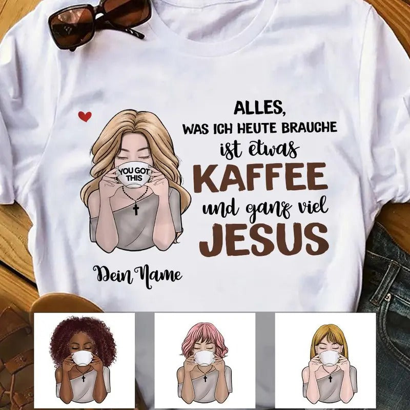 Personalized Coffee Jesus Girl German Kaffee Jesus  T Shirt AP141 95O58 Hoodie, Sweatshirt | HypeDripTees.com