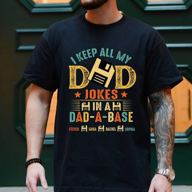 Personalized Dad Jokes Shirt Hoodie Sweater Dad Shirts For Men I Keep All My Dad Jokes In A Dad-a-base Vintage Father Dad...