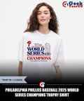 Philadelphia Phillies baseball 2025 World Series Champions trophy shirt