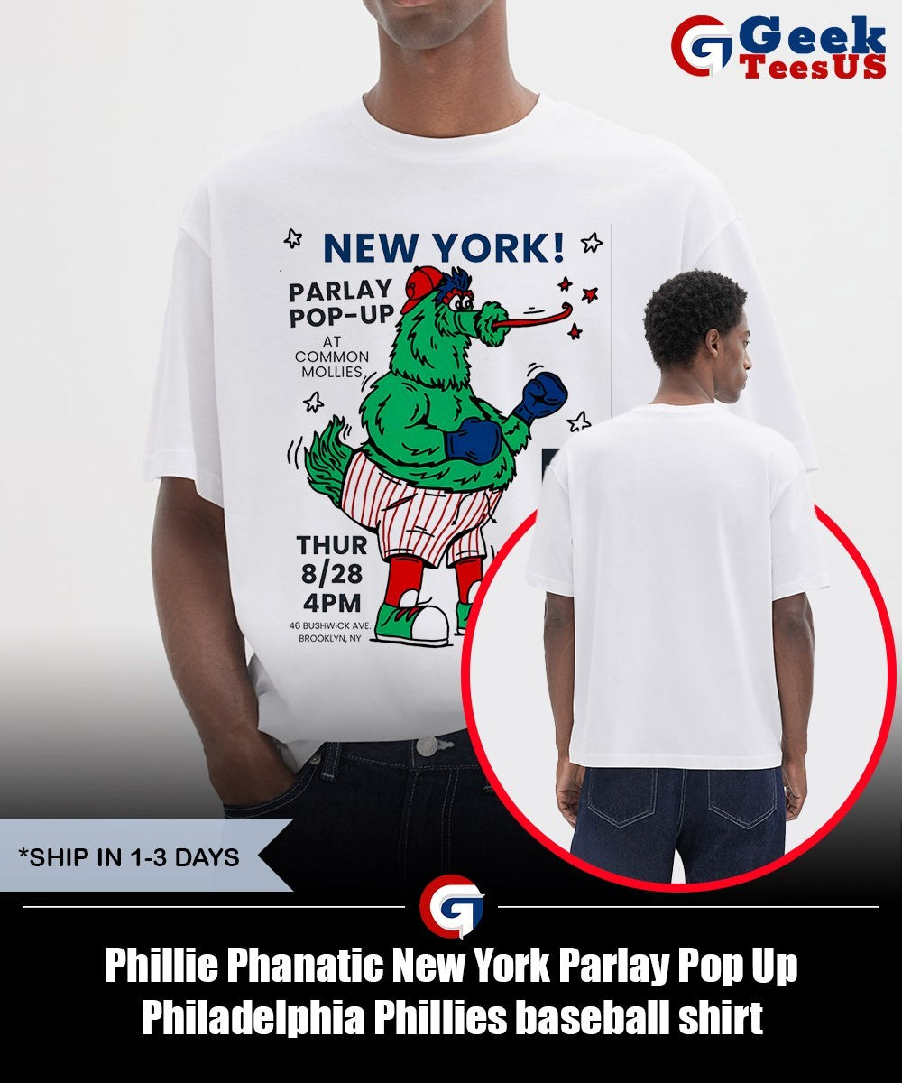 Phillie Phanatic New York Parlay Pop Up Philadelphia Phillies baseball shirt