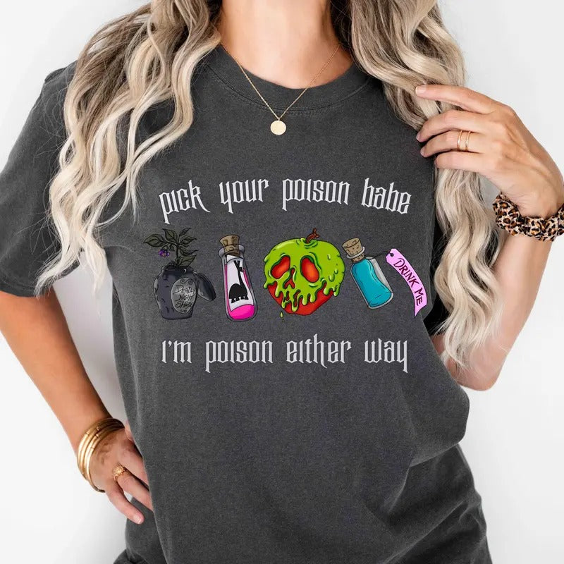 Pick Your Poison Babe T-Shirt Sweatshirt Hoodie, Gift For Her | HypeDripTees.com