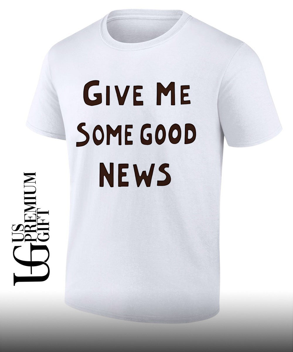 Pink give me some good news T-shirt