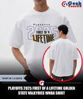 Playoffs 2025 First of a Lifetime Golden State Valkyries WNBA shirt