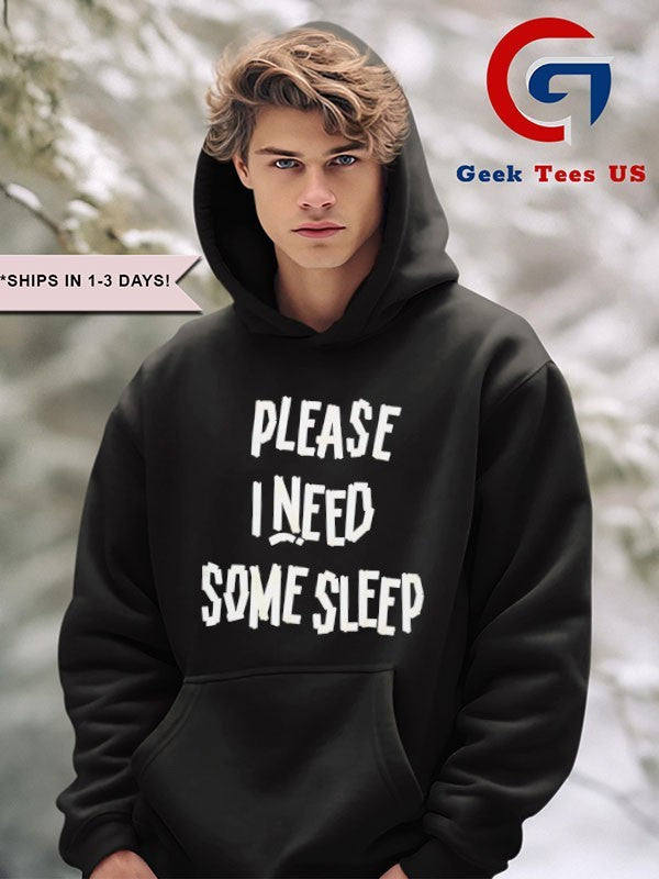 Please I Need Some Sleep shirt