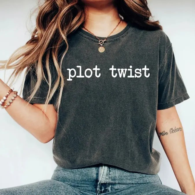 Plot Twist Tshirt Book Shirt Women Book Gift for Writer Shirt Book Lover Tshirt Readers Shirt Reading Shirt Bookish Shirt...