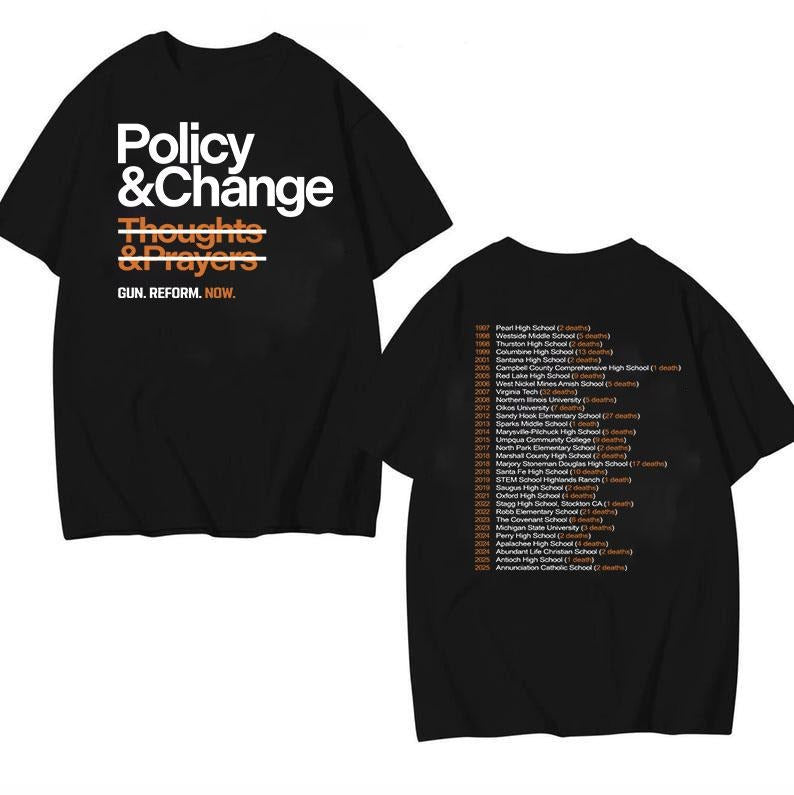 Policy And Change Gun Reform Now 2 Side Shirt, Motivational Slogan Shirt, Prayers Slogan Tee, Quote Shirt Hoodie, Sweatshirt