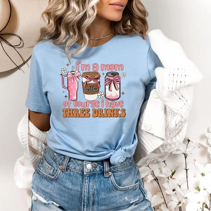 I Am A Mom Of Course I Have 3 Drinks T-shirt - Funny Mom Shirt, Classic Fit, 50/50 Cotton/Polyester, Safety Green, Casual...