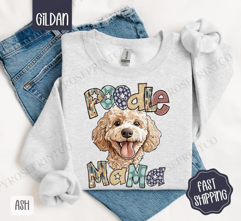 Poodle Mama Sweatshirt, Dog Mama Women's Crewneck, Cute Mom Women's Sweatshirt T-Shirts, Hoodie | HypeDripTees.com