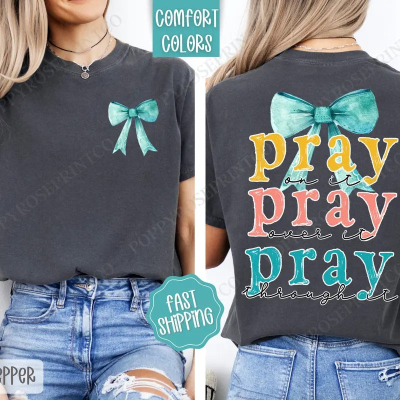 Pray On It Shirt Comfort Colors, Religious Women's Tee, Religious Women's Tshirt Hoodie, Sweatshirt | HypeDripTees.com