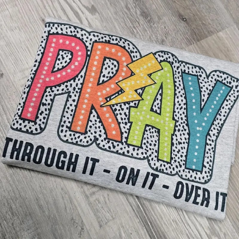 Pray through it Graphic Tee or Sweatshirt shirts women Hoodie | HypeDripTees.com