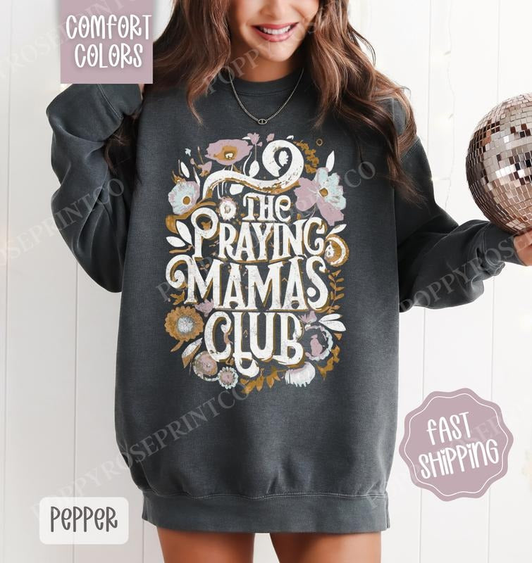 Praying Mamas Club Comfort Colors Sweatshirt, Religious Sweater, Women's Bible Crewneck T-Shirts, Hoodie | HypeDripTees.com
