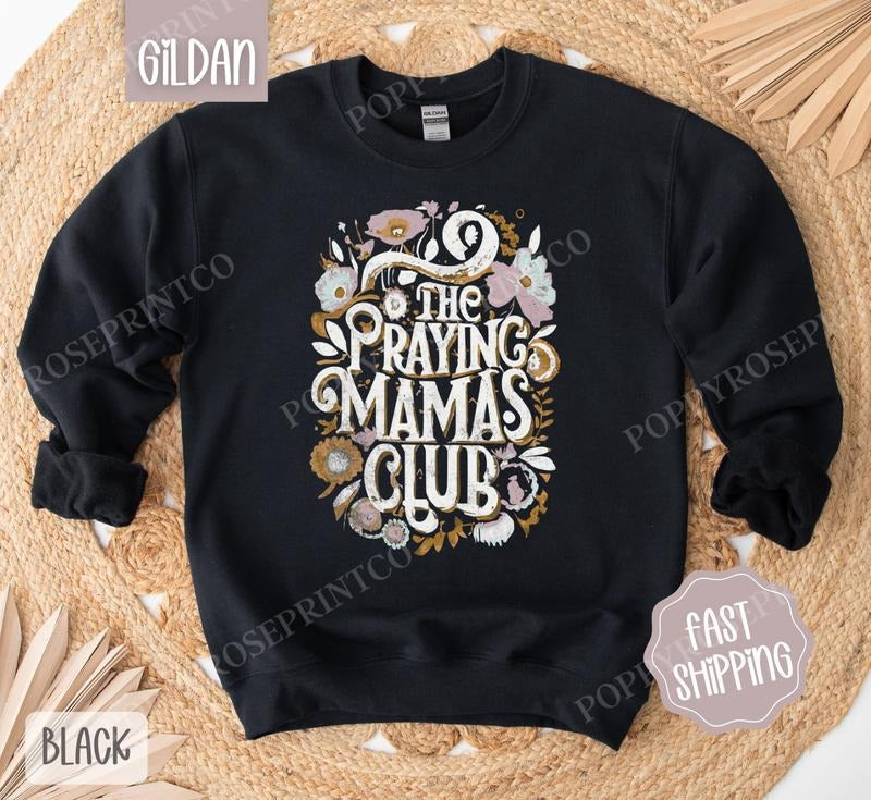 Praying Mamas Club Sweatshirt, Religious Crewneck, Bible Women's Sweater, Gift for Her T-Shirts, Hoodie | HypeDripTees.com