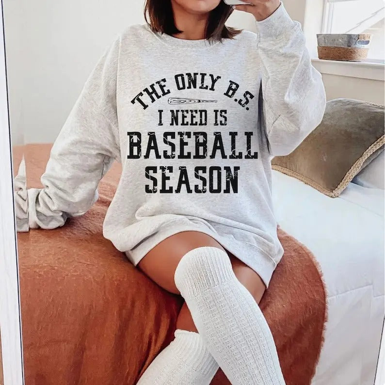 Premium  Baseball Season , The Only BS I need , Baseball Mom , Baseball Life  sweatshirt T-Shirts, Hoodie | HypeDripTees.com
