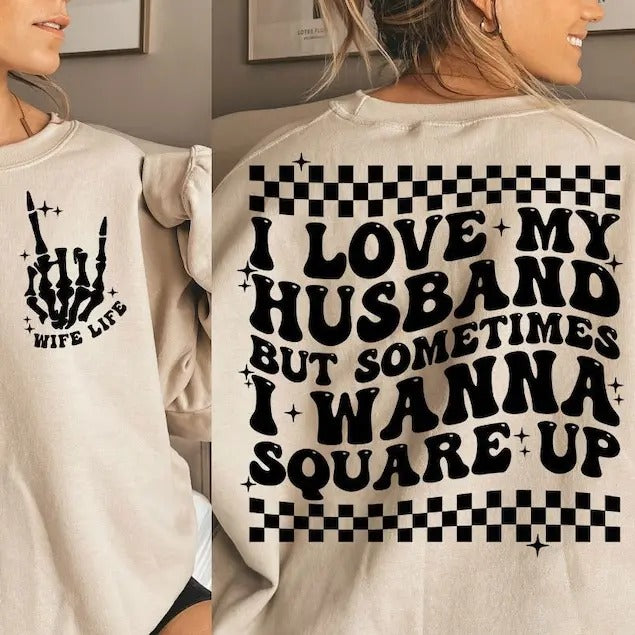 Premium  Funny wife , wife shirt, square up, I love my husband sweatshirt Hoodie | HypeDripTees.com