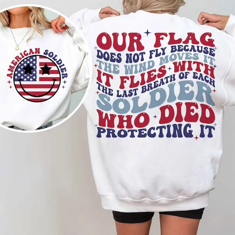 Premium  Our Flag  , America  , 4th of July  , Independence Day sweatshirt T-Shirts, Hoodie | HypeDripTees.com