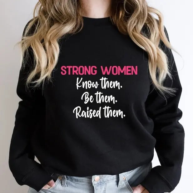 Premium  Strong Women Sweatshirt, Trendy Women Empowerment Hoodie, Equality Themed Shirt For Women, Women's Day Tee, Gift...