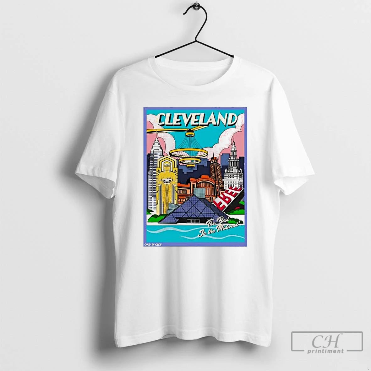 Premium Cleveland The Best In The Midwest Only In City T-Shirts, Hoodie, Sweatshirt | HypeDripTees.com