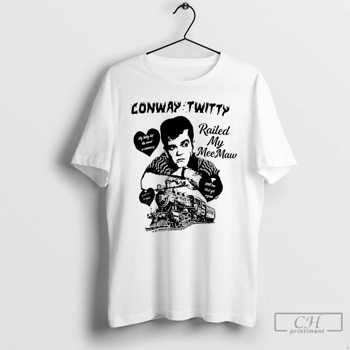 Premium Conway Twitty Railed My Meemaw T-Shirts, Hoodie, Sweatshirt | HypeDripTees.com