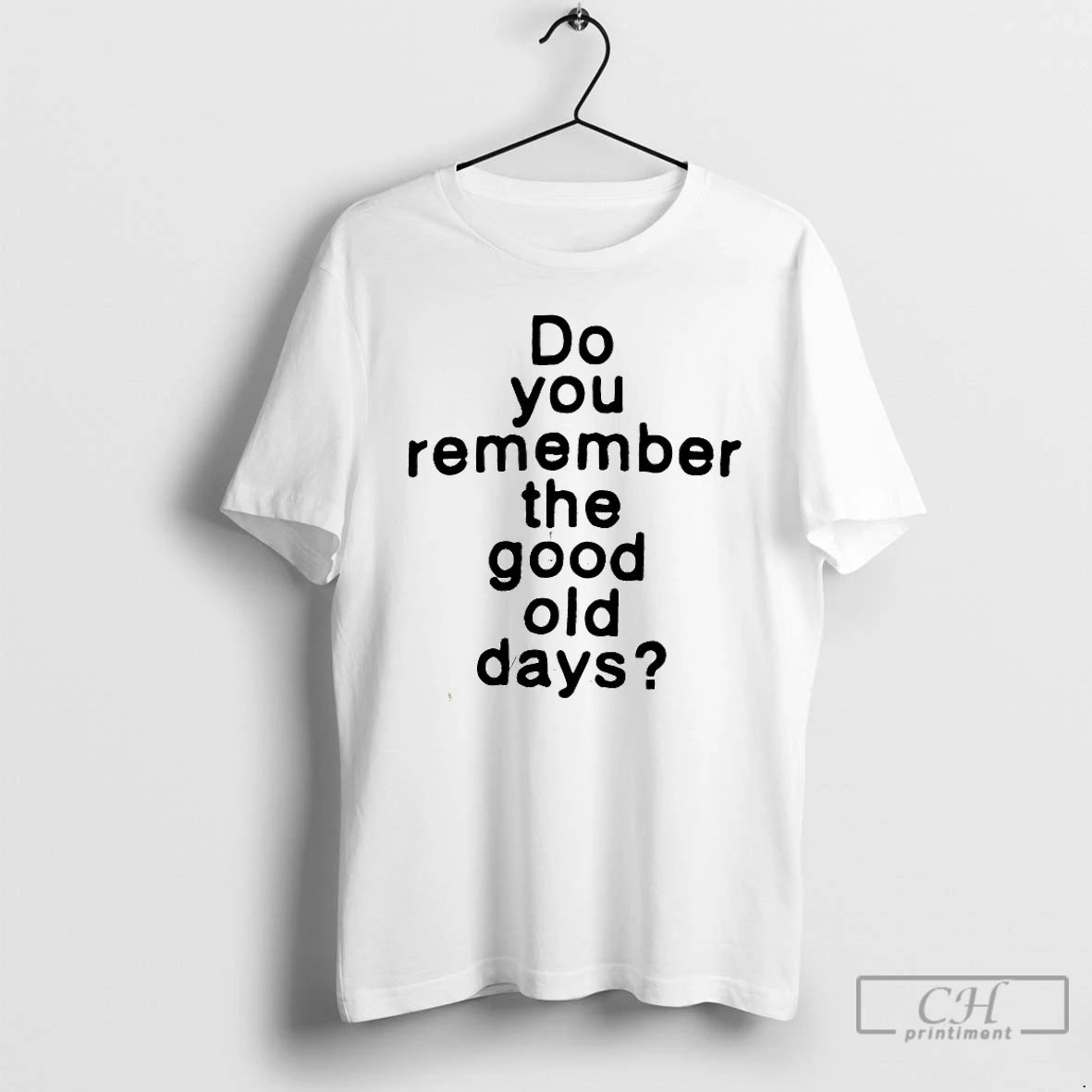 Premium Do You Remember The Good Old Days T-Shirts, Hoodie, Sweatshirt | HypeDripTees.com